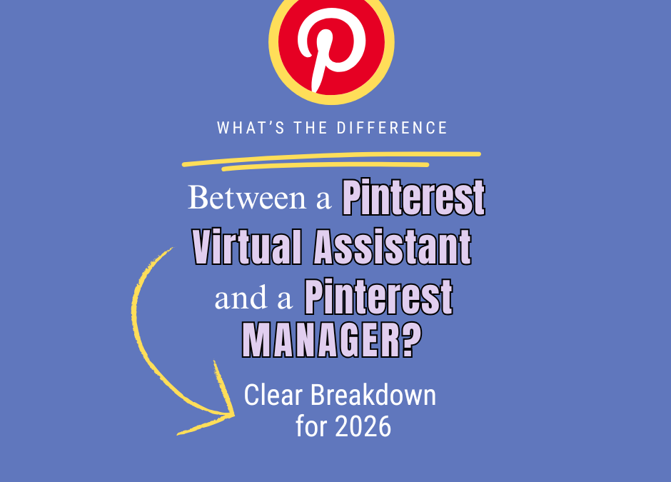 What’s the Difference Between a Pinterest Manager and a Pinterest VA? (Clear Breakdown for 2026)